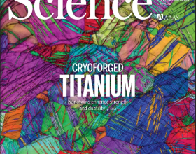 重磅！登頂《Science》封面！超高強度低溫鍛造奈米孿晶鈦