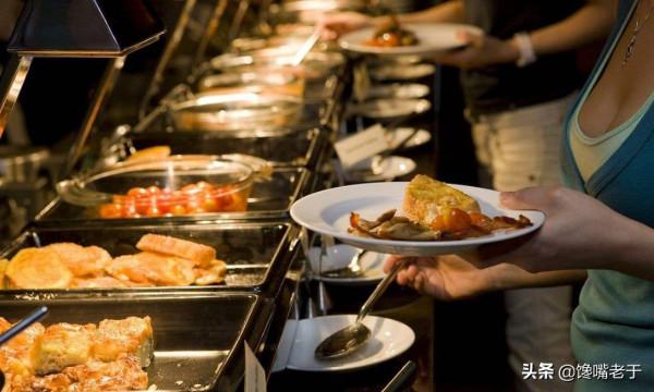 自助餐為啥不怕你吃回本?大廚說漏嘴:從踏進門起,就身在套路中 自助餐為啥不怕你吃回本?大廚說漏嘴:從踏進門起,就身在套路中