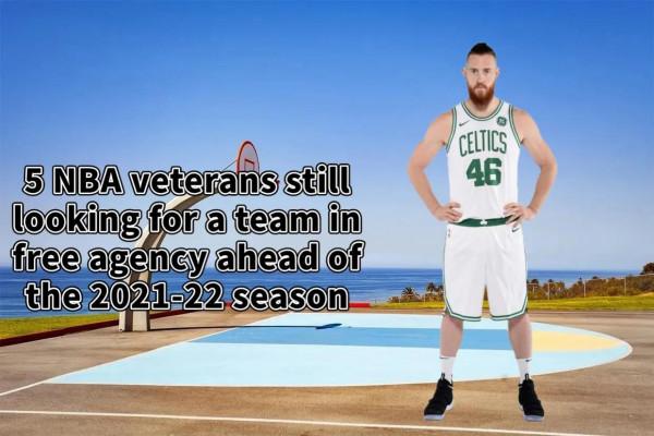 美媒列出了5名仍在尋找就業機會的角色球員,26歲的傑弗森入選 美媒列出了5名仍在尋找就業機會的角色球員,26歲的傑弗森入選