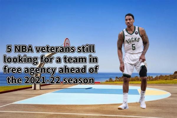 美媒列出了5名仍在尋找就業機會的角色球員,26歲的傑弗森入選 美媒列出了5名仍在尋找就業機會的角色球員,26歲的傑弗森入選