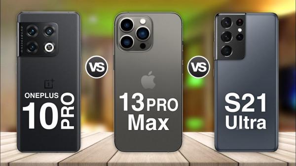 一加10Pro、iPhone13ProMax、三星S21Ultra放大招，誰才是真機皇