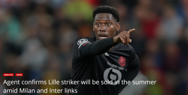 里爾鋒霸即將離隊,AC米蘭與國際米蘭都有意招致麾下 里爾鋒霸即將離隊,AC米蘭與國際米蘭都有意招致麾下