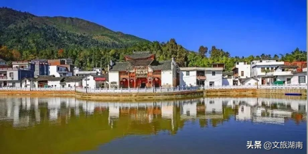 為家鄉打call！57個村鎮擬入選湖南省鄉村旅遊重點村鎮名錄